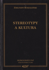 Okładka książki Stereotypy a kultura Zbigniew Bokszański