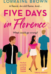 Okładka książki Five Days in Florence Lorraine Brown