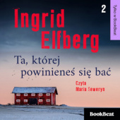 Okładka książki Ta, której powinieneś się bać Ingrid Elfberg