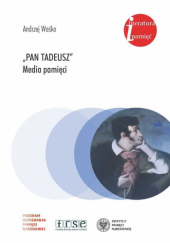 Okładka książki Pan Tadeusz. Media Pamięci Andrzej Waśko