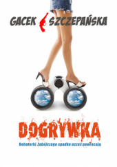 Okładka książki Dogrywka Katarzyna Gacek, Agnieszka Szczepańska