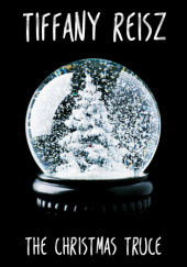 Okładka książki The Christmas Truce Tiffany Reisz