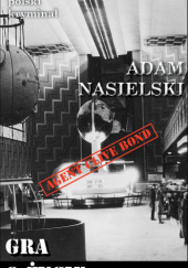 Okładka książki Gra o życie Adam Nasielski
