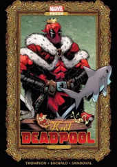 Okładka książki Król Deadpool Chris Bachalo, Gerardo Sandoval, Kelly Thompson