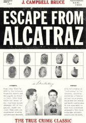 Okładka książki Escape from Alcatraz .The True Crime Classic autora John Campbell Bruce, 