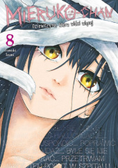 Okładka książki Mieruko-chan. Dziewczyna, która widzi więcej #8 Tomoki Izumi