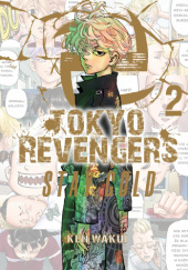 Okładka książki Tokyo Revengers - So young+Stay gold tom 2 Wakui Ken