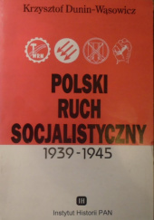 Polski ruch socjalistyczny : 1939-1945