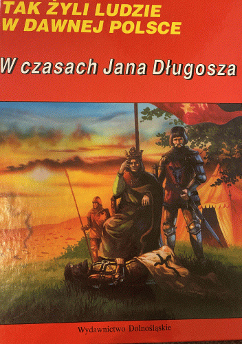 Okładki książek z cyklu Tak Żyli Ludzie w Dawnej Polsce