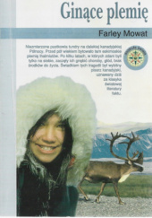 Okładka książki Ginące plemię Farley Mowat