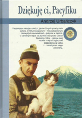 Okładka książki Dziękuję ci, Pacyfiku Andrzej Urbańczyk