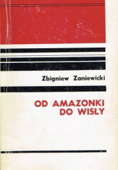 Od Amazonki do Wisły 1924-1939