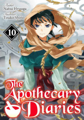 Okładka książki The Apothecary Diaries: Volume 10 Natsu Hyuuga