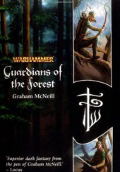 Okładka książki Guardians of the Forest Graham McNeill