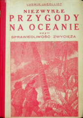 Okładka książki Niezwykłe przygody na oceanie czyli sprawiedliwość zwycięża Ludwik Jacolliot