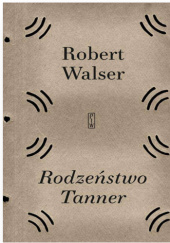 Okładka książki Rodzeństwo Tanner Robert Walser