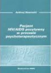 Okładka książki Pacjent HIV/AIDS pozytywny w procesie psychoterapeutycznym Andrzej Nawrocki