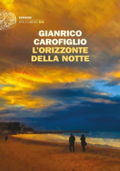 Okładka książki Lorizzonte della notte Gianrico Carofiglio