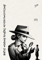 Okładka książki Napisz własną książkę detektywistyczną Marika Krajniewska
