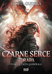 Okładka książki Czarne Serce. Zdrada autora Sylwia Gudyka, 9788397088900