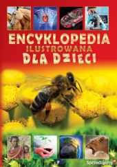 Okładka książki Encyklopedia ilustrowana dla dzieci praca zbiorowa