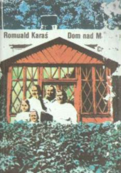 Okładka książki Dom nad Marychą Romuald Karaś