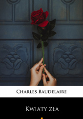 Okładka książki Kwiaty zła Charles Baudelaire