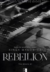 Okładka książki Rebellion Kinga Macowicz
