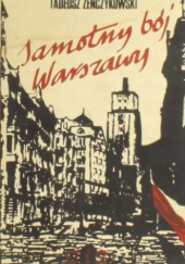 Okładka książki Samotny bój Warszawy Tadeusz Żenczykowski