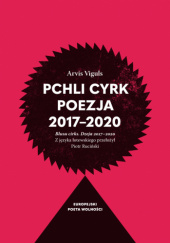 Okładka książki Pchli cyrk. Poezja 2017-2020 Arvis Viguls