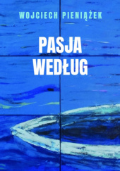 Okładka książki Pasja według Wojciech Pieniążek