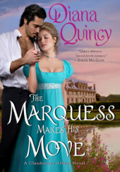 Okładka książki The Marquess Makes His Move Diana Quincy
