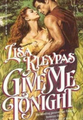Okładka książki Give Me Tonight Lisa Kleypas