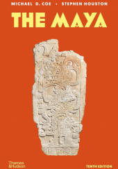 Okładka książki The Maya Michael D. Coe, Stephen Houston