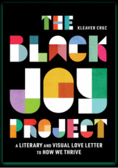 Okładka książki The Black Joy Project Kleaver Cruz