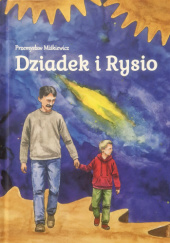 Okładka książki Dziadek i Rysio. Babcia i Mariczka. Kostiantyn Klymczuk, Przemysław Miśkiewicz