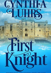 Okładka książki First Knight Cynthia Luhrs