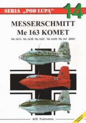 Okładka książki Messerschmitt Me 163 Komet Przemysław Skulski