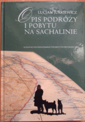 Okładka książki Opis podróży i pobytu na Sachalinie Lucjan Jurkiewicz
