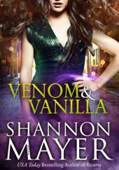 Okładka książki Venom and Vanilla Shannon Mayer