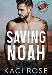 Okładka książki Saving Noah Kaci Rose