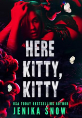 Okładka książki Here Kitty, Kitty Jenika Snow