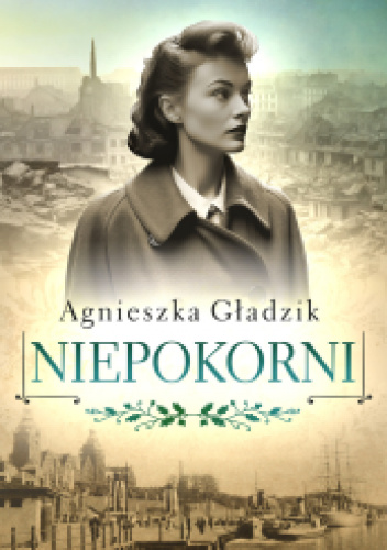 Okładka książki Niepokorni Agnieszka Gładzik