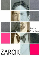 Okładka książki Żarcik Anton Czechow