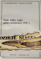 Śląsk wobec wojny polsko-niemieckiej 1939 r.