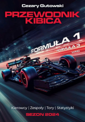 Przewodnik kibica Formuła 1 Sezon 2024