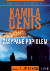 Okładka książki Zasypane Popiołem Kamila Denis