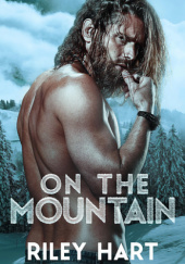 Okładka książki On the Mountain Riley Hart