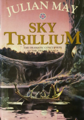 Okładka książki Sky Trillium Julian May