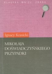 Okładka książki Mikołaja Doświadczyńskiego przypadki Ignacy Krasicki